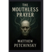 The Mouthless Prayer