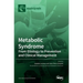 Metabolic Syndrome: From Etiology to Prevention and Clinical Management