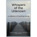 Whispers of the Unknown