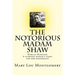 The Notorious Madam Shaw
