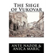 The Siege of Vukovar