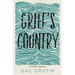 Grief's Country: A Memoir in Pieces