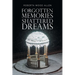 Forgotten Memories Shattered Dreams