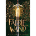 The Faerie Wand
