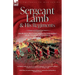 Sergeant Lamb & His Regiments - A Recollection and History of the American War of Independence with the 9th Foot & Royal Welsh Fuzileers