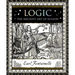 Logic: The Ancient Art of Reason
