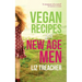 Vegan Recipes for New Age Men