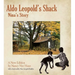 Aldo Leopold's Shack: Nina's Story (a New Edition)