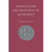 Horace & the Rhetoric of Autho