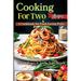 Cooking For Two Recipes: A Cookbook for Food-Loving Pairs