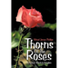 Thorns of the Roses: A Family's March to Freedom