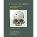 A Hole in the Head: More Tales in the History of Neuroscience