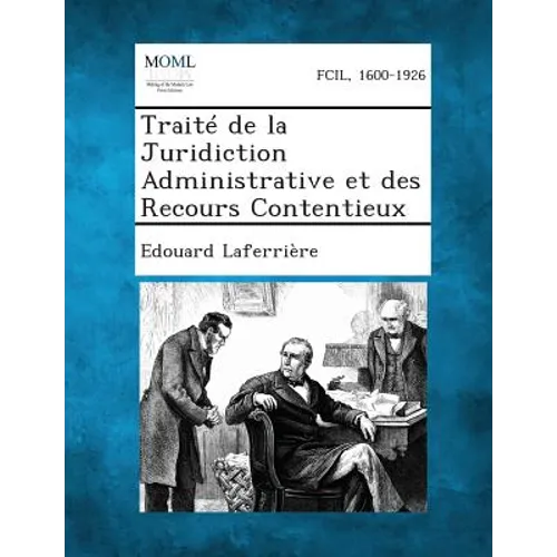Traité de la Juridiction Administrative et des Recours Contentieux