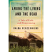 Among the Living and the Dead: A Tale of Exile and Homecoming