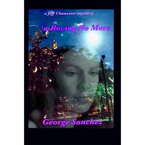 A-Roving No More