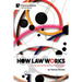 How Law Works: Collected Articles and New Essays