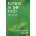 Fiction in the Field: Creative Writing Across Disciplines