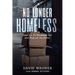 No Longer Homeless: How the Ex-Homeless Get and Stay off the Street