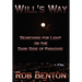 Will's Way: Searching for Light on the Dark Side of Paradise