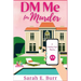 DM Me For Murder: A Trending Topic Mystery