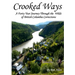 Crooked Ways: A Forty Year Journey Through the Wilds of British Columbia Corrections