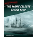 The Mary Celeste Ghost Ship