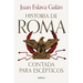 Historia de Roma Contada Para Escépticos / The History of Rome for Skeptics