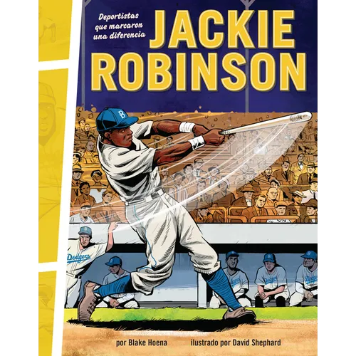 Jackie Robinson: Deportistas Que Marcaron Una Diferencia (Athletes Who Made a Difference)