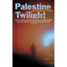 Palestine Twilight: The Murder of Dr Glock and the Archaeology of the Holy Land