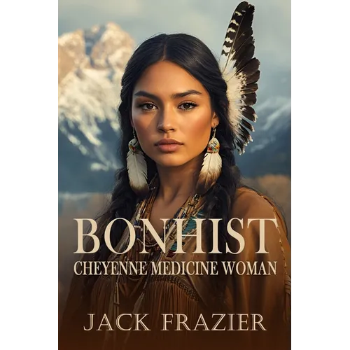 Bonhist: Cheyenne Medicine Woman