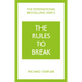The Rules to Break: A Personal Code for Living Your Life, Your Way (Richard Templar's Rules)