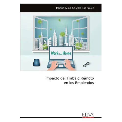Impacto del Trabajo Remoto en los Empleados