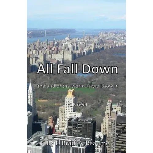 All Fall Down: the end of the world as we know it