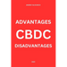 Cbdc: advantages and disadvantages