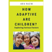 How Adaptive are Children? - Exploring Various Factors