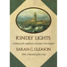 Kindly Lights: A History of the Lighthouses of Southern New England