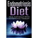 Endometriosis Diet: Heal Naturally With Nutritional Therapy
