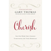 Cherish: The One Word That Changes Everything for Your Marriage