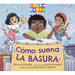 Cómo Suena La Basura (Spanish Edition)