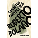 Roberto Bolaño: Cuentos Completos / Complete Stories