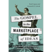 The Gospel in the Marketplace of Ideas: Paul's Mars Hill Experience for Our Pluralistic World