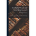 Indian Wars of New England: Topography of Indian Tribes. the Early Settler and the Indian. the Pequod War. Wars of the Mohegans