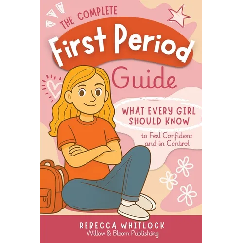 The Complete First Period Guide