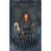 Vampire Magic: Book Two