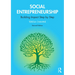 Social Entrepreneurship: Building Impact Step by Step