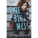 One Big Mess