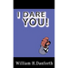 I Dare You!