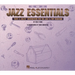 Jazz Essentials: Nuts & Bolts: Instruction for the Jazz & Pop Musician