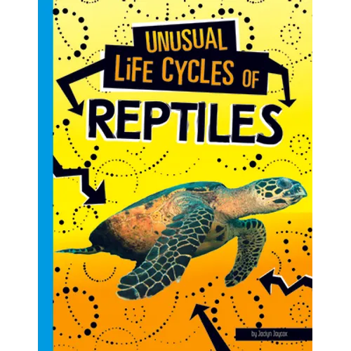 Unusual Life Cycles of Reptiles