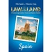 Law of the Land - Spain: A Practical Legal Guide for Tourists and Business Travelers